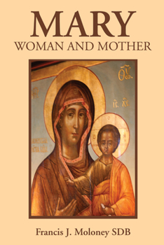 Paperback Mary: Woman and Mother Book