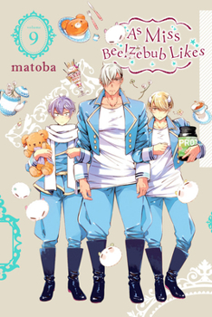 As Miss Beelzebub Likes, Vol. 9 - Book #9 of the As Miss Beelzebub Likes