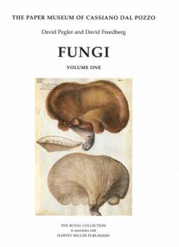 Hardcover The Paper Museum of Cassiano Dal Pozzo: Fungi Book