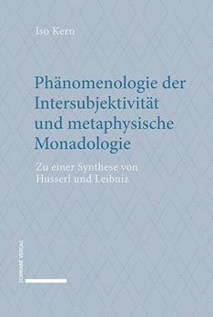 Hardcover Phanomenologie Der Intersubjektivitat Und Metaphysische Monadologie: Zu Einer Synthese Von Husserl Und Leibniz [German] Book