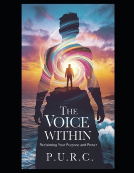 Paperback The Voice Within: Reclaiming Your Purpose and Power Book
