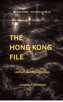 Paperback The Hong Kong File: A Sinclair File Thriller (The Sinclair Files) Book