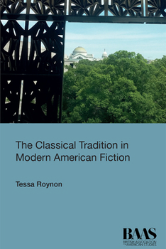 Hardcover The Classical Tradition in Modern American Fiction Book