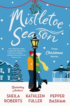 Paperback Mistletoe Season: Three Christmas Stories Book