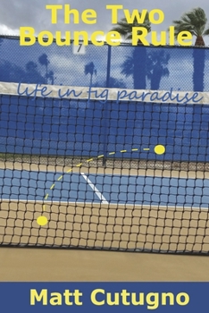 Paperback The Two Bounce Rule: Life in Fig Paradise Book