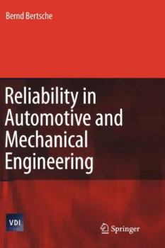 Paperback Reliability in Automotive and Mechanical Engineering: Determination of Component and System Reliability Book