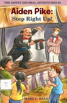 Paperback Aiden Pike: Step Right Up! Book