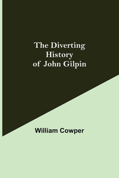 Paperback The Diverting History of John Gilpin Book