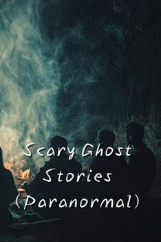 Paperback Scary Ghost Stories (Paranormal) Book