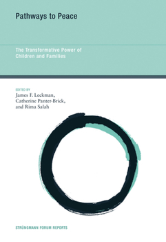 Paperback Pathways to Peace: The Transformative Power of Children and Families Book