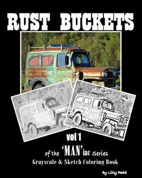 Paperback Rust Buckets: Vol 1 of the Maniac Series Book