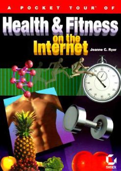 Paperback A Pocket Tour of Health and Fitness on the Internet Book