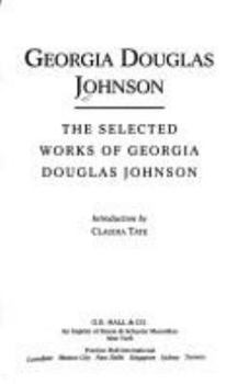 Hardcover The Selected Works of Georgia Douglas Johnson Book