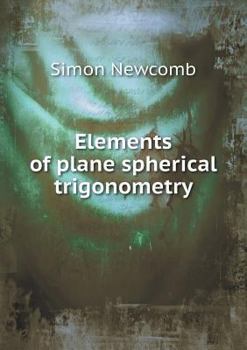 Paperback Elements of plane spherical trigonometry Book