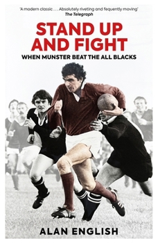 Mass Market Paperback Stand Up and Fight: When Munster Beat the All Blacks Book