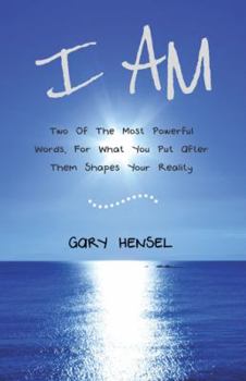 Paperback I Am: Two Of The Most Powerful Words, For What You Put After Them Shapes Your Reality Book