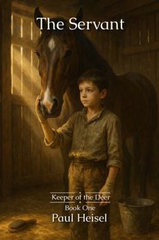 Hardcover The Servant (Keeper of the Deer) Book