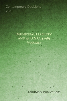 Paperback Municipal Liability and 42 U.S.C. § 1983: Volume 1 Book