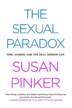 Paperback The Sexual Paradox: Men, Women and the Real Gender Gap Book