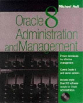 Paperback Oracle8 Administration and Management [With Includes Software to Help Manage Your Onw Database] Book