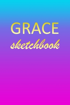 Grace: Sketchbook | Blank Imaginative Sketch Book Paper | Pink Blue Gold Custom Letter G Personalized Cover | Teach & Practice Drawing for Experienced ... Doodle Pad | Create, Imagine & Learn to Draw
