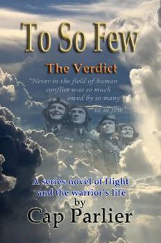 To So Few - The Verdict - Book #5 of the To So Few