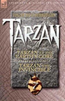 Tarzan at the Earth's Core/Tarzan the Invincible - Book  of the Tarzan