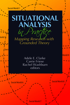 Paperback Situational Analysis in Practice: Mapping Research with Grounded Theory Book