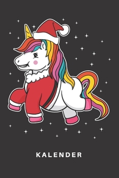 Kalender: Kalender | Notizkalender | Schreibkalender | Jahreskalender | Tageskalender | DIN A5 | Fantasie | Galaxie | Pferd | Einhorn | Einhörner | ... | Heiligabend | Nikolaus (German Edition)