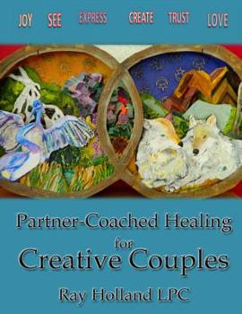 Paperback Partner-Coached Healing for Creative Couples Book