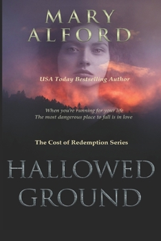 Hallowed Ground (The Cost of Redemption) - Book #1 of the Cost of Redemption