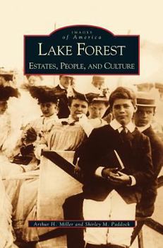 Lake Forest: Estates, People, and Culture - Book  of the Images of America: Illinois