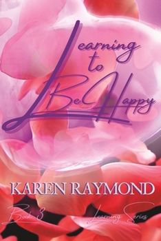 Paperback Learning to Be Happy Book