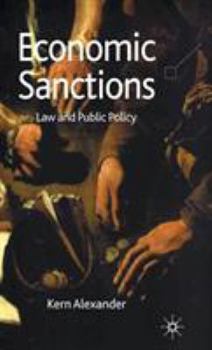 Hardcover Economic Sanctions: Law and Public Policy Book