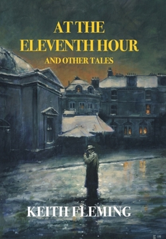 Hardcover At the Eleventh Hour and Other Tales Book