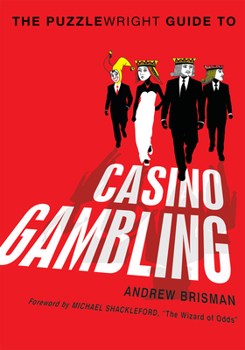 Paperback The Puzzlewright Guide to Casino Gambling Book