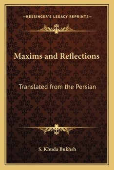 Paperback Maxims and Reflections: Translated from the Persian Book