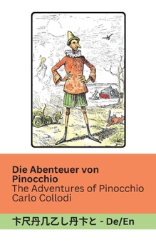 Paperback Die Abenteuer von Pinocchio / The Adventures of Pinocchio: Tranzlaty Deutsch English [German] Book