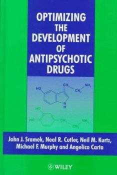 Hardcover Optimizing the Devlopment of Antipsychotic Drugs Book
