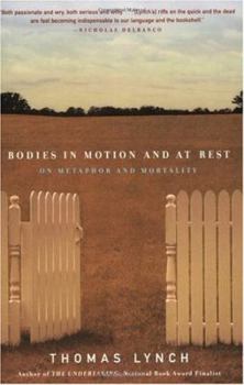 Paperback Bodies in Motion and at Rest: On Metaphor and Mortality Book