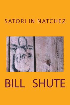 Paperback Satori In Natchez Book