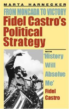 Hardcover Fidel Castro's Political Strategy: From Moncada to Victory (English and Spanish Edition) Book