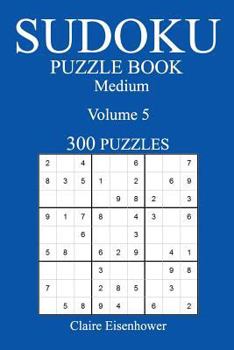 Paperback Medium 300 Sudoku Puzzle Book: Volume 5 Book