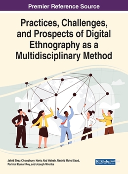 Hardcover Practices, Challenges, and Prospects of Digital Ethnography as a Multidisciplinary Method Book