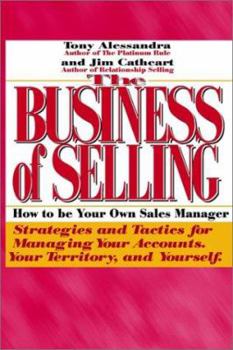 Paperback The Business of Selling: How to Be Your Own Sales Manager Book