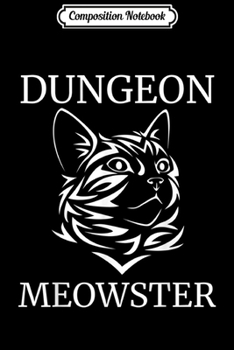 Paperback Composition Notebook: Dungeon Moewster Humor Cat Silhouette Quote Fun RPG Master Journal/Notebook Blank Lined Ruled 6x9 100 Pages Book