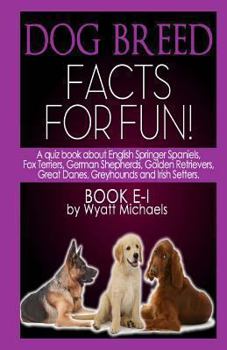 Paperback Dog Breed Facts for Fun! Book E-I Book