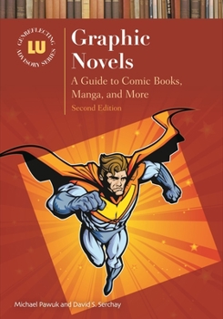 Hardcover Graphic Novels: A Guide to Comic Books, Manga, and More Book