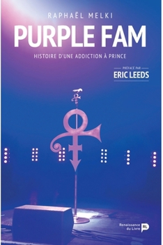 Paperback Purple fam: Histoire d'une addiction à Prince [French] Book