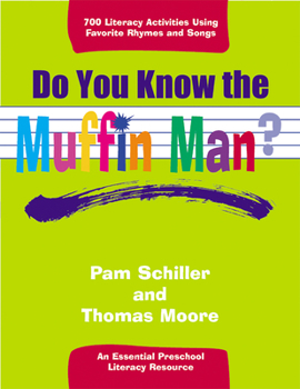 Paperback Do You Know the Muffin Man?: Literacy Activities Using Favorite Rhymes and Songs Book